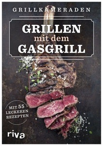 undefined, Grillen mit dem Gasgrill, Grillen mit dem Gasgrill
