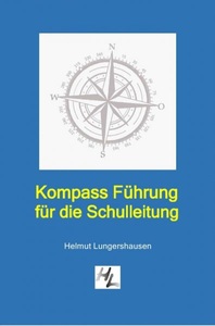 undefined, Kompass Führung für die Schulleitung, Kompass Führung für die Schulleitung