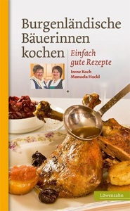undefined, Burgenländische Bäuerinnen kochen, Burgenländische Bäuerinnen kochen