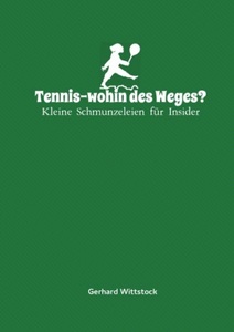 undefined, Tennis-wohin des Weges?, Tennis-wohin des Weges?