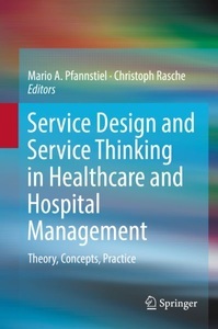 undefined, Service Design and Service Thinking in Healthcare and Hospital Management, 