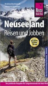 undefined, Reise Know-How Reiseführer Neuseeland - Reisen und Jobben mit dem Working Holiday Visum, Reise Know-How Reiseführer Neuseeland - Reisen und Jobben mit dem Working Holiday Visum