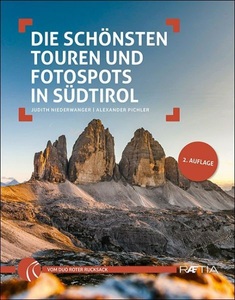 undefined, Die schönsten Touren und Fotospots in Südtirol, Die schönsten Touren und Fotospots in Südtirol