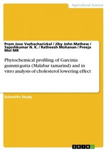 GRIN Verlag,GRIN Publishing, Phytochemical profiling of Garcinia gummi-gutta (Malabar tamarind) and in vitro analysis of choleste, 