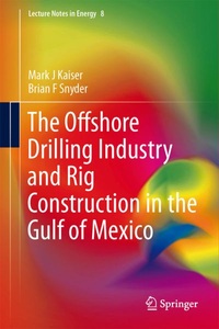 undefined, The Offshore Drilling Industry and Rig Construction in the Gulf of Mexico, 