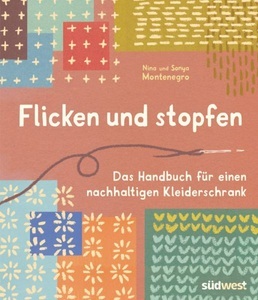 undefined, Flicken und stopfen - Das Handbuch für einen nachhaltigen Kleiderschrank, Flicken und stopfen