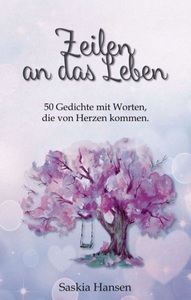 tredition, Zeilen an das Leben: 50 Gedichte mit Worten, die von Herzen kommen, 