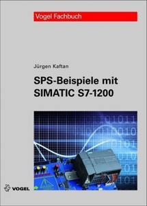 undefined, SPS-Beispiele mit Simatic S7-1200, m. DVD-ROM, SPS-Beispiele mit Simatic S7-1200