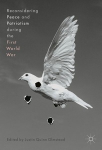 undefined, Reconsidering Peace and Patriotism during the First World War, 