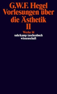 undefined, Vorlesungen über die Ästhetik. Tl.2, Vorlesungen über die Ästhetik.Tl.2