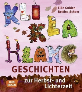 undefined, KliKlaKlanggeschichten zur Herbst- und Lichterzeit, KliKlaKlanggeschichten zur Herbst- und Lichterzeit