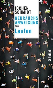 undefined, Gebrauchsanweisung fürs Laufen, Gebrauchsanweisung fürs Laufen