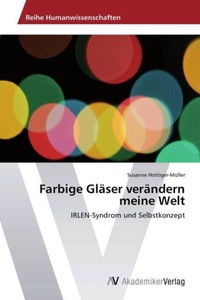 undefined, Farbige Gläser verändern meine Welt, Farbige Gläser verändern meine Welt