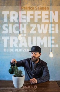 Knaur Taschenbuch, Treffen sich zwei Träume. Beide platzen., Treffen sich zwei Träume. Beide platzen.