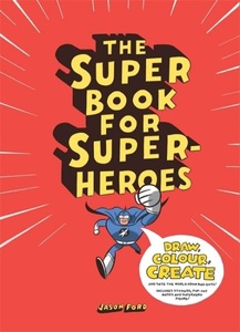 undefined, The Super Book for Superheroes, 