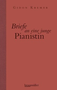 undefined, Briefe an eine junge Pianistin, Briefe an eine junge Pianistin