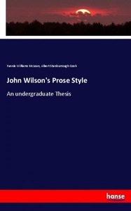 undefined, John Wilson's Prose Style, John Wilson's Prose Style