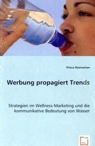 undefined, Werbung propagiert Trends, Rosmarion, P: Werbung propagiert Trends