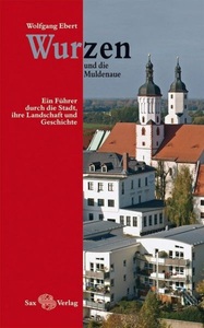 undefined, Wurzen und die Muldenaue, Wurzen und die Muldenaue