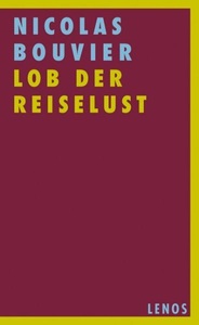 undefined, Lob der Reiselust, Lob der Reiselust