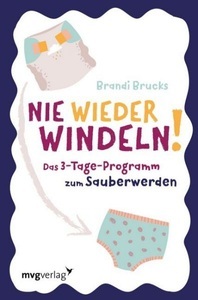undefined, Nie wieder Windeln!, Nie wieder Windeln!
