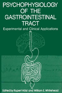 Springer Berlin,Springer US, Psychophysiology of the Gastrointestinal Tract: Experimental and Clinical Applications, 