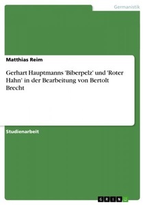 undefined, Gerhart Hauptmanns 'Biberpelz' und 'Roter Hahn' in der Bearbeitung von Bertolt Brecht, 