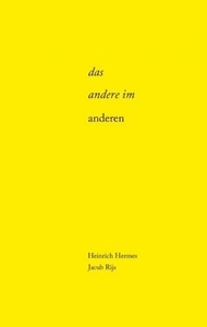 undefined, Das Andere im Anderen, Das Andere im Anderen
