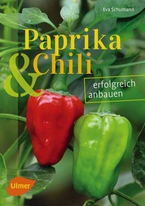 undefined, Paprika und Chili erfolgreich anbauen, Paprika und Chili erfolgreich anbauen