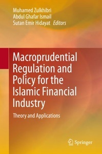 undefined, Macroprudential Regulation and Policy for the Islamic Financial Industry, 