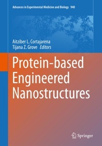 Springer Berlin,Springer International Publishing,Springer, Protein-based Engineered Nanostructures, 