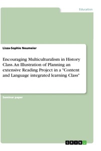 undefined, Encouraging Multiculturalism in History Class. An Illustration of Planning an extensive Reading Project in a 