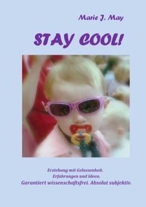 Books on Demand, Stay cool!, Stay cool!