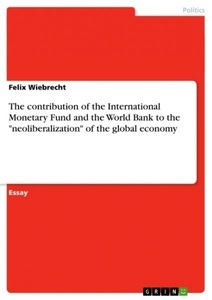undefined, The contribution of the International Monetary Fund and the World Bank to the 