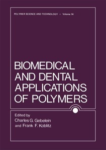 Springer Berlin,Springer US, Biomedical and Dental Applications of Polymers, 