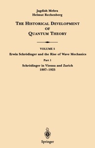 Springer Berlin,Springer New York,Springer, Part 1 Schrödinger in Vienna and Zurich 1887-1925, 