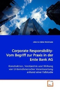 undefined, Corporate Responsibility-Vom Begriff zur Praxis in der Erste Bank AG, Waldmann, J: Corporate Responsibility-Vom Begriff zur Praxis