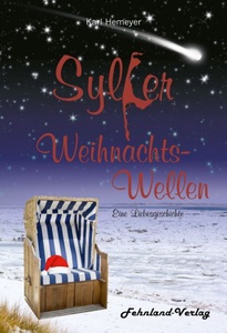 Fehnland Verlag, Sylter Weihnachtswellen. Eine Liebesgeschichte, Sylter Weihnachtswellen. Eine Liebesgeschichte