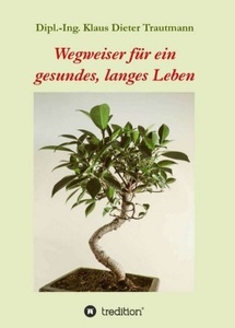undefined, Wegweiser für ein gesundes, langes Leben, Wegweiser für ein gesundes, langes Leben