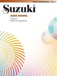 Summy-Birchard, Suzuki Bass School Piano Accompaniment, Volume 5, Suzuki Bass School Piano Accompaniment, Volume 5