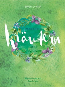 Hädecke, Märchen von Kräutern und Gewürzen, Märchen von Kräutern und Gewürzen