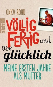 undefined, Völlig fertig und irre glücklich, Völlig fertig und irre glücklich