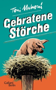 undefined, Gebratene Störche, Gebratene Störche