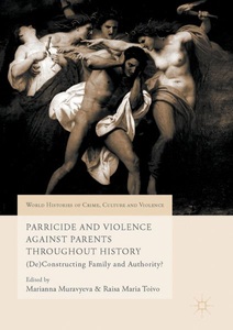 undefined, Parricide and Violence Against Parents throughout History, 