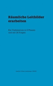 undefined, Räumliche Leitbilder erarbeiten, Räumliche Leitbilder erarbeiten