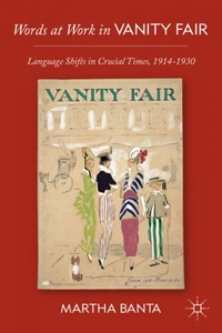 Springer Palgrave Macmillan,Palgrave Macmillan US,Macmillan Education, Words at Work in Vanity Fair: Language Shifts in Crucial Times, 1914-1930, 
