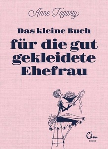undefined, Das kleine Buch für die gut gekleidete Ehefrau, Das kleine Buch für die gut gekleidete Ehefrau