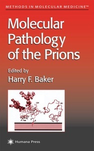 Springer, Berlin, Molecular Pathology of the Prions, Molecular Pathology of the Prions