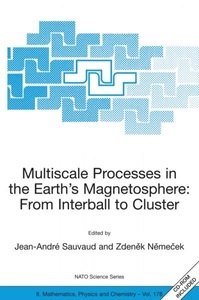 undefined, Multiscale Processes in the Earth's Magnetosphere: From Interball to Cluster, Multiscale Processes in the Earth's Magnetosphere: From Interball to Cluster: Proceedings of the NAT