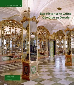undefined, Das Historische Grüne Gewölbe zu Dresden, 